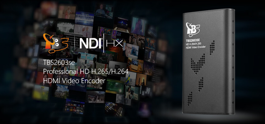 TBS2603se NDI®|HX supported H.265/H.264 HDMI Video Encoder