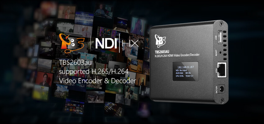 TBS2603se H.264/H.265 HDMI エンコーダー（NDI対応） TBS2603se H.264/H.265 HDMI エンコーダー（NDI対応） TBS2603se H.264